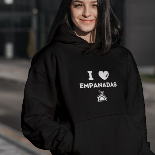 I LOVE EMPANADAS HOODIE